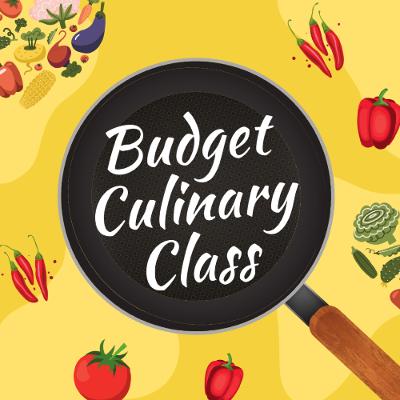 Budget Culinary Class - BYO Ingredients