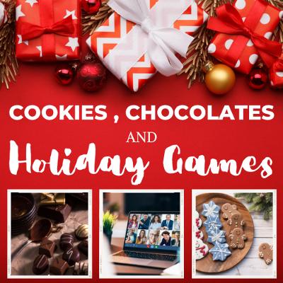 Cookies, Chocolates and Holiday Games